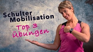 Schulter Mobilisation  Top 3 Übungen [upl. by Lemraj6]