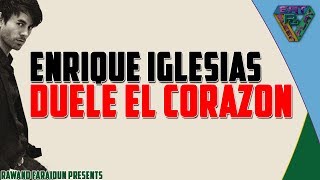 Enrique Iglesias  DUELE EL CORAZON ft Wisin English lyrics translation [upl. by Sheelagh]