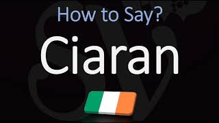 How to Pronounce Ciaran CORRECTLY [upl. by Nitaf]