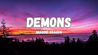 Imagine Dragon  DEMONS Lyrics [upl. by Erodoeht]