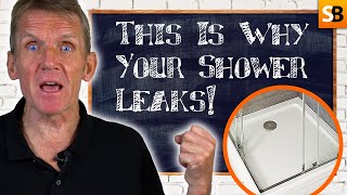 This Is Why Your Shower Tray Leaks [upl. by Badr]