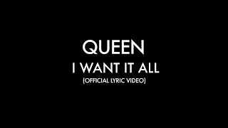 Queen  I Want It All Official Lyric Video [upl. by Marlyn]