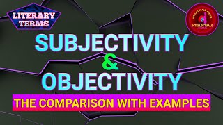 Subjectivity amp Objectivity Definition amp Examples From Works of English Literature Urdu Hindi [upl. by Lian]