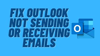 Fix Outlook Not Sending or Receiving Emails [upl. by Yemac792]