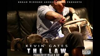 Kevin Gates  The Law Produced By Millz amp Zar [upl. by Oirevas]