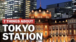 7 Things to know about Tokyo Station  japanguidecom [upl. by Schroder646]