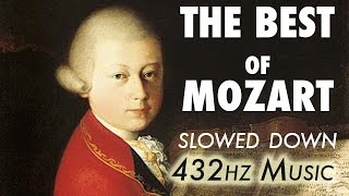 The Best Of Mozart  Slowed Down  432Hz  45 Hours [upl. by Ern409]