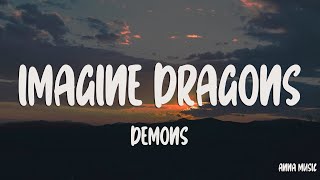 Imagine Dragons  Demons Lyrics [upl. by Nagud932]