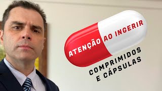 ATENÇÃO ao ingerir Comprimidos e Cápsulas [upl. by Etnuahc]