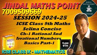 ICSE Class 9th Session 202425 Ch1 Rational And Irrational Numbers Basics Part1 Selina Concise [upl. by Bible745]