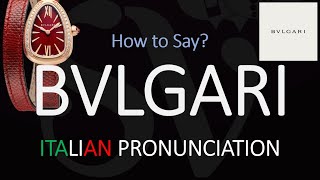 How to Pronounce Bvlgari CORRECTLY [upl. by Coulson]