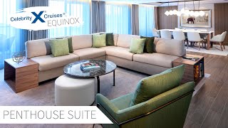 Penthouse Suite  Celebrity Equinox  Full Walkthrough Tour amp Review 4K 2021 [upl. by Zeus]