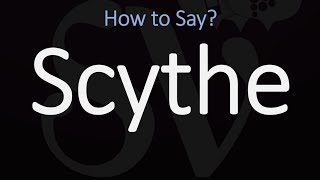 How to Pronounce Scythe CORRECTLY Meaning amp Pronunciation [upl. by Anemaj971]