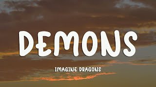 Imagine Dragons  Demons Lyrics [upl. by Avevoneg]