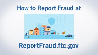 How to Report Fraud at ReportFraudftcgov  Federal Trade Commission [upl. by Twum]