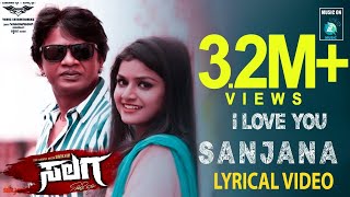 I LOVE YOU SANJANA  Lyrical Song  quotSALAGAquot Movie  Duniya Vijay  Sanjana Anand  Naveen Sajju [upl. by Juanita]