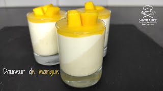 Verrine douceur de mangue Dessert simple à faire  Silent Cake [upl. by Nowahs]