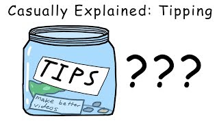 Casually Explained Tipping [upl. by Jamal57]