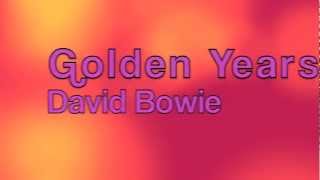 David BowieGolden Years Lyrics [upl. by Aihtnis]