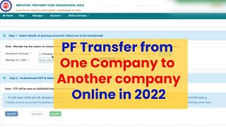 EPF Transfer from One Company to Another Company Online in 2022 [upl. by Nemraciram326]