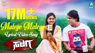 MALEYE MALEYE  4K Lyrical Video Song  SALAGA  Duniya Vijay  Sanjith Hegde  Charan Raj [upl. by Ahsilet]