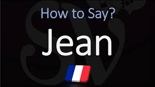 How to Pronounce Jean French Name Pronunciation Native Speaker [upl. by Novar]