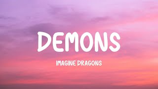 Imagine Dragons  Demons Lyrics [upl. by Irab]