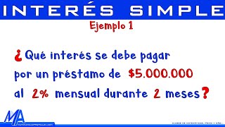 Interés simple  Ejemplo 1 [upl. by Ylicis]