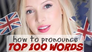 Pronounce the 100 Most Common English Words PERFECTLY  British English Pronunciation [upl. by Leontine]