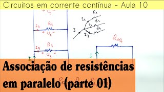 Circuitos CC Aula 10  Associação de resistências em paralelo [upl. by Yelsehc]