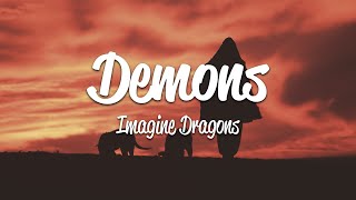 Imagine Dragons  Demons Lyrics [upl. by Zinah]