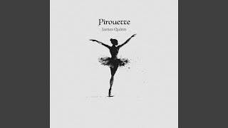 Pirouette [upl. by Sidonnie]