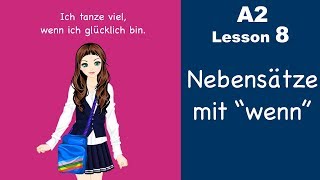 Learn German  Konjunktion quotwennquot  Nebensatz  German for beginners  A2  Lesson 8 [upl. by Erodoeht597]