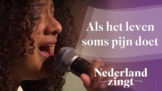 Nederland Zingt Als het leven soms pijn doet [upl. by Anaeg]