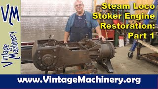 Steam Locomotive Stoker Engine Restoration Part 1  Cleaning [upl. by Lynette]