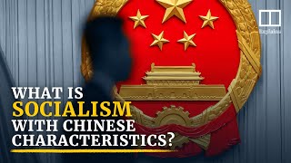 ‘Socialism with Chinese characteristics’ explained [upl. by Delfeena153]