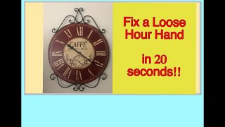 How To Fix A Loose Clock Hand In 20 Seconds EASY [upl. by Ateuqirne55]