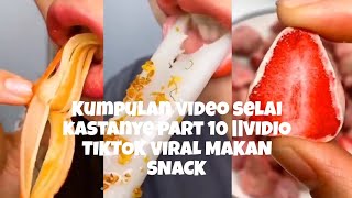 Kumpulan video selai kastanye part 10 VIDIO TIKTOK VIRAL MAKAN SNACK [upl. by Maxy]