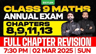 Class 9 Annual Exam  Maths  Chapters  891113  Full Chapter Revision  Xylem Class 9 [upl. by Pebrook66]