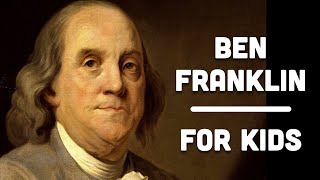 Benjamin Franklin For Kids  Bedtime History [upl. by Tannen297]