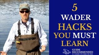 5 Wader HACKS Every Fly Fishers Needs to Know [upl. by Enylcaj]