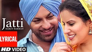 Jatti Harjit Harman Full Lyrical Video Song  Atul Sharma  Pargat Singh  TSeries [upl. by Enyrhtak]