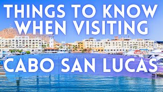 EVERYTHING to Know BEFORE Visiting Cabo San Lucas [upl. by Hirai]