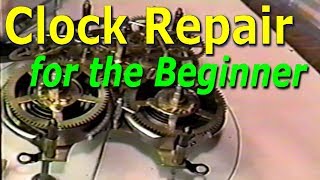 Clock Repair for the Beginner [upl. by Reltuc]