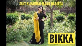 Chori Tere Suit Ki Kadhai Maar Dalegi  Bikka  latest Haryanvi song 2018 [upl. by Emerald530]