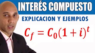 INTERÉS COMPUESTO  Explicación y ejemplos [upl. by Rubbico506]