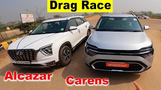 KIA Carens VS Hyundai Alcazar Drag Race l Aayush ssm [upl. by Idolla]