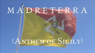 Madreterra  Inno Ufficiale della Sicilia Anthem of Sicily Island [upl. by Ttegirb]