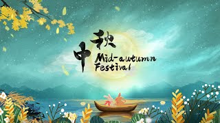 Festive China MidAutumn Festival [upl. by Llenel]