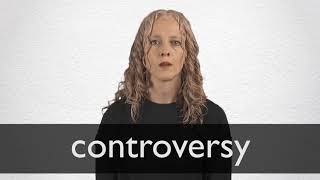 How to pronounce CONTROVERSY in British English [upl. by Monaco113]